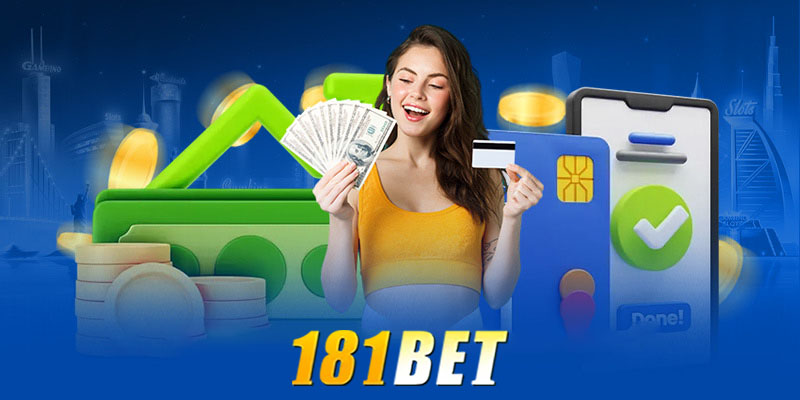 Hướng dẫn chi tiết cách nạp tiền 181bet nhanh chóng