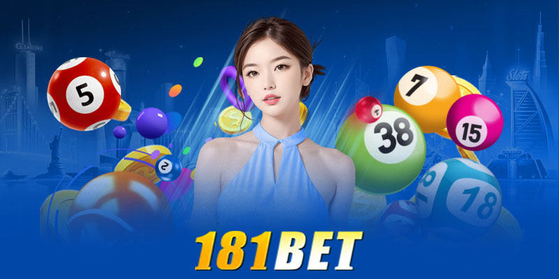 Các kiểu hình xổ số 181bet phổ biến